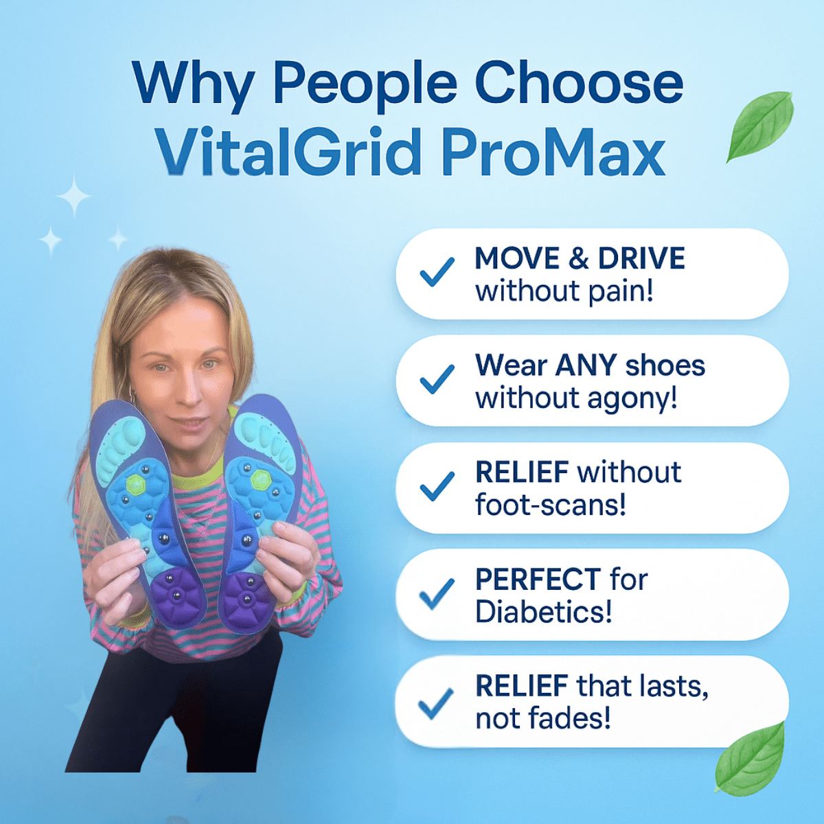 Experience IMMEDIATE RELIEF from neuropathy foot-pain, without costly orthotics, addictive medications, dangerous shots, or life altering surgery